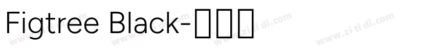 Figtree Black字体转换